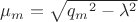 $\mu_m=\sqrt{{q_m}^2-\lambda^2}$
