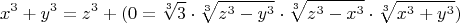 $$x^3+y^3=z^3+ (0= \sqrt[3]{3} \cdot \sqrt[3]{z^3-y^3} \cdot \sqrt[3]{z^3-x^3} \cdot \sqrt[3]{x^3+y^3})$$