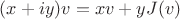 $(x+iy)v = xv+yJ(v)$