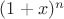 $\[{(1 + x)^n}\]$