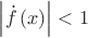 $\left\lvert\dot{f}\left(x\right)\right\rvert<1$