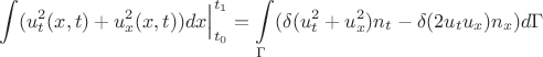 $$\int (u_t^2(x,t) + u_x^2(x,t))dx \Bigr{|}_{t_0}^{t_1} = \int \limits_{\Gamma} (\delta (u_t^2 + u_x^2)n_t - \delta (2u_t u_x)n_x )d\Gamma$$