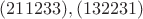 $(211233), (132231)$