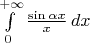$\int\limits_0^{+\infty} \frac{\sin{\alpha x}}{x}\,dx$