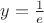 $y=\frac{1}{e}$