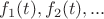 $f_1(t),f_2(t),...$
