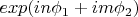 $exp(in\phi_1+im\phi_2)$