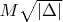 $M \sqrt{|\Delta|}$