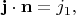 $\mathbf{j}\cdot\mathbf{n}=j_1,$