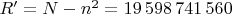 $R'=N-n^2=19\,598\,741\,560$