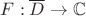 $F:\overline D\to\mathbb{C}$