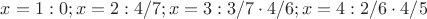 $x = 1: 0; x = 2: 4/7; x = 3: 3/7\cdot4/6; x = 4: 2/6\cdot4/5  $