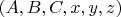 $(A,B,C,x,y,z)$