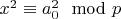 $x^2 \equiv a_0^2 \mod p$