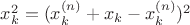 $x_k^2=(x_k^{(n)}+x_k-x_k^{(n)})^2$