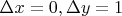 $\Delta x=0, \Delta y=1$