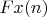 $Fx(n)$