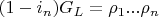 $(1-i_n) G_L=\rho_1 ... \rho_n$