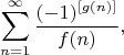 $$\sum\limits_{n=1}^{\infty}\frac{(-1)^{[g(n)]}}{f(n)},$$