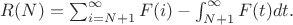 $R(N)=\sum_{i=N+1}^{\infty}{F(i)}-\int_{N+1}^{\infty}{F(t)dt}.$