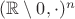 $(\mathbb R\setminus 0,\cdot)^n$