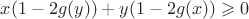 $x(1-2g(y)) + y(1-2g(x)) \geqslant 0$