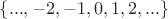 $\{...,-2,-1,0,1,2,...\}$