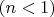 $(n<1)$