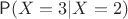 $\mathsf P(X=3|X=2)$