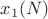 $x_1(N)$