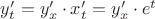 $y'_t=y'_x\cdot x'_t=y'_x\cdot e^t$