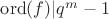 $\operatorname{ord}(f)|q^{m}-1$