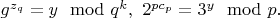 $g^{z_q}=y\mod q^k , \ 2^{pc_p}=3^y\mod p.$