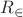 $R_\in$
