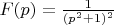 $F(p)= \frac{1}{(p^2+1)^2}$