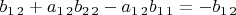 $b_{1\,2}+a_{1\,2}b_{2\,2}-a_{1\,2}b_{1\,1}=-b_{1\,2}$