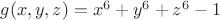 $g(x,y,z)=x^6+y^6+z^6 -1$