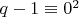 $q-1\equiv 0\modn^2$