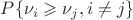 $P\{\nu_i \geqslant \nu_j , i \neq j \}$ $P\{\nu_i \geqslant \nu_j , i \neq j \}$