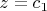 $z=c_1$