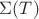 $\Sigma(T)$
