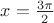 $x={3\pi\over2}$