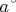 $a&ndash;$