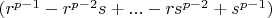 $(r^{p-1}-r^{p-2}s+...-rs^{p-2}+s^{p-1})$