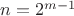 $n=2^{m-1}$
