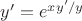 $y' = e^{xy'/y}$