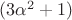 $(3\alpha^2+1)$