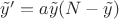 $\tilde{y}' = a\tilde{y}(N-\tilde{y})$
