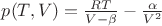 $p(T,V)=\frac{RT}{V-\beta}-\frac{\alpha}{V^2}$