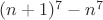 $(n+1)^7-n^7$